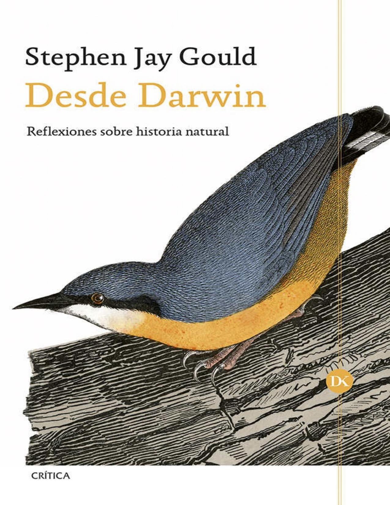 Desde Darwin: Reflexiones sobre historia natural (Spanish Edition)