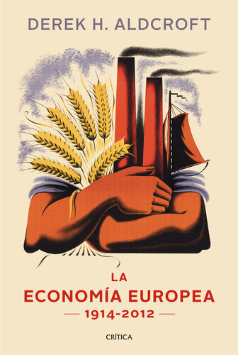 La economía europea : 1914-2012