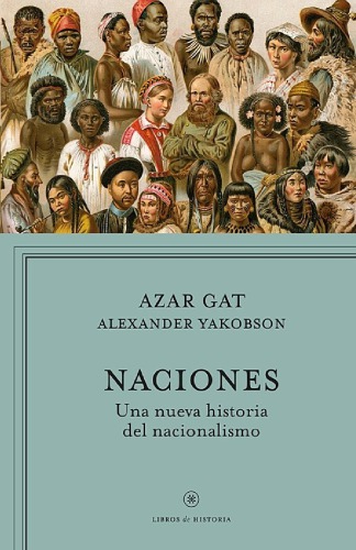 Naciones : Una nueva historia del nacionalismo