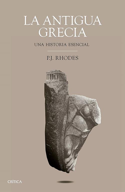 La antigua Grecia: Una historia esencial (Tiempo de Historia) (Spanish Edition)