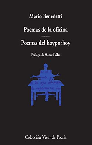 Poemas de la oficina. Poemas del hoyporhoy (Visor de Poes&iacute;a) (Spanish Edition)