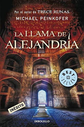 La llama de Alejandr&iacute;a (Sarah Kincaid 2) (Spanish Edition)