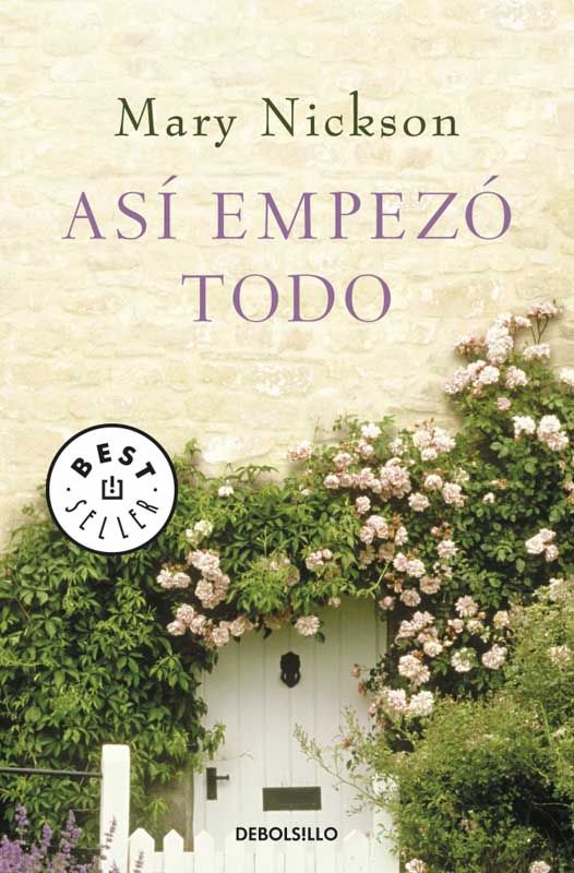 As&iacute; empez&oacute; todo (Best Seller) (Spanish Edition)