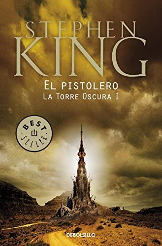 El pistolero. La torre oscura I (Best Seller) (Spanish Edition)