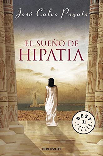 El sue&ntilde;o de Hipatia (Best Seller) (Spanish Edition)