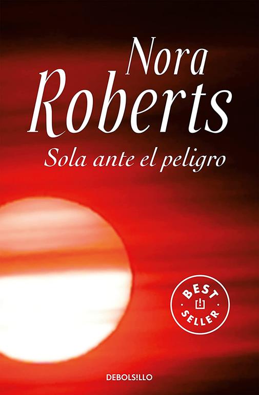 Sola ante el peligro (Best Seller) (Spanish Edition)