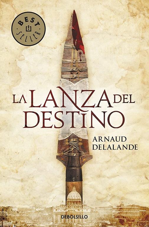 La lanza del destino (Best Seller) (Spanish Edition)