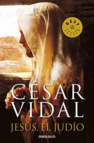 Jes&uacute;s, el jud&iacute;o (Best Seller) (Spanish Edition)