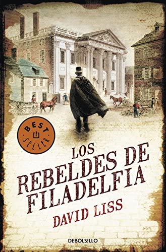 Los Rebeldes de Filadelfia (Best Seller) (Spanish Edition)