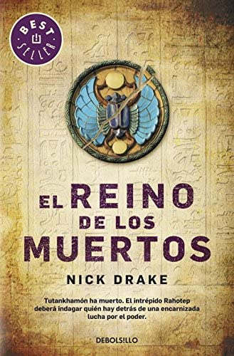 El reino de los muertos (Investigador Rai Rahotep 1) (Spanish Edition)