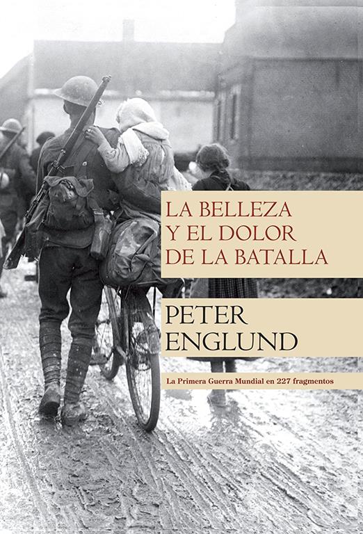 La belleza y el dolor de la batalla (Spanish Edition)