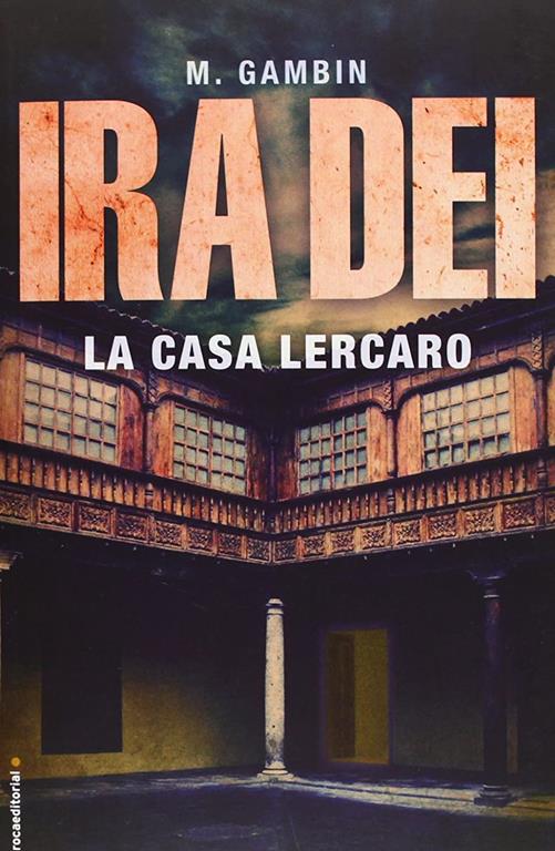 La casa Lercaro (Ira Dei Trilogia) (Spanish Edition)