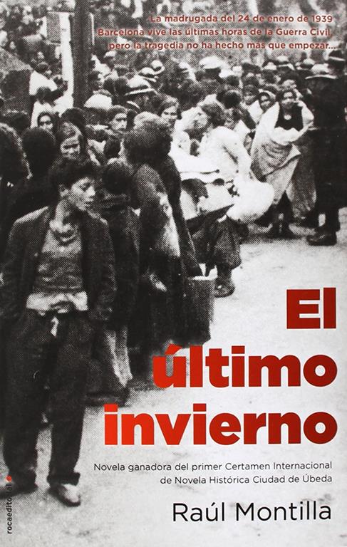 El &uacute;ltimo invierno. I Premio Ciudad de &Uacute;beda de Nov Hist&oacute;rica (Spanish Edition)