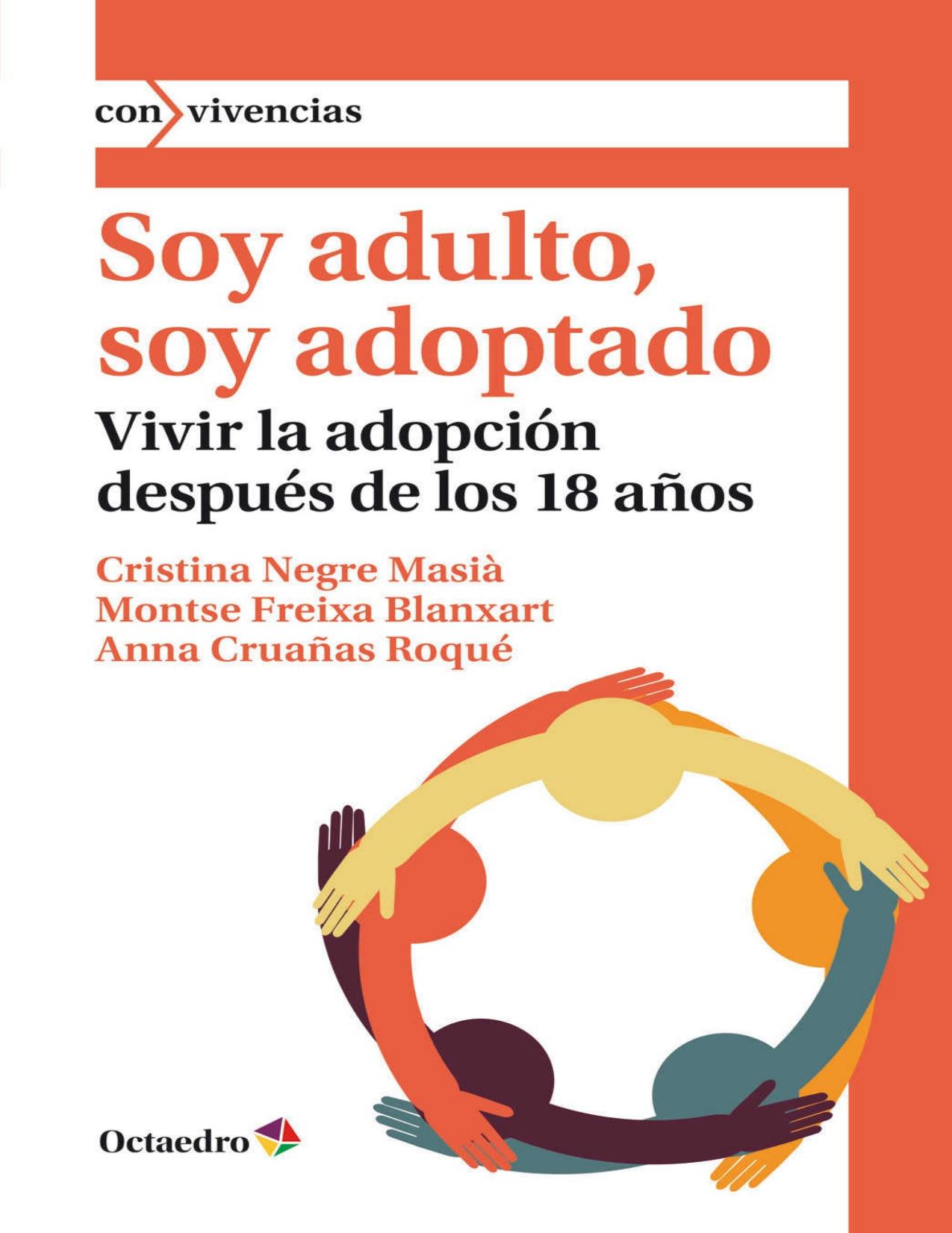 Soy adulto, soy adoptado : vivir la adopción después de los 18 años