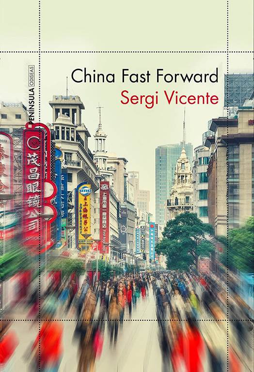 China Fast Forward (ODISEAS) (Spanish Edition)