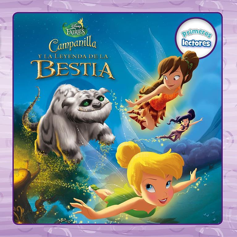 Campanilla y la Leyenda de la Bestia. Primeros lectores (Disney. Fairies) (Spanish Edition)