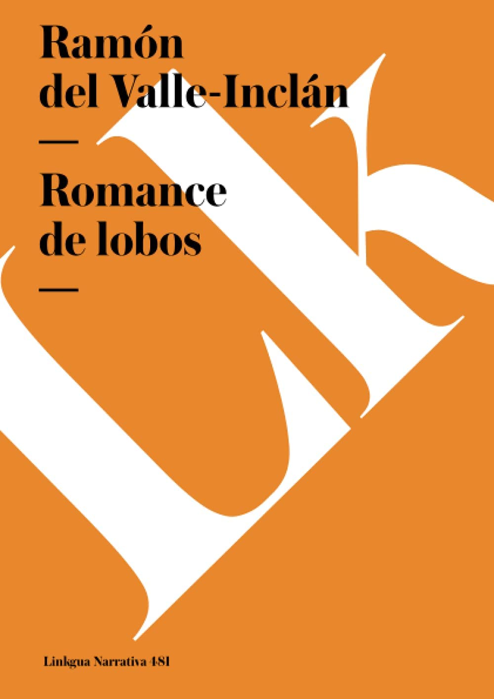 Romance de lobos (Narrativa) (Spanish Edition)