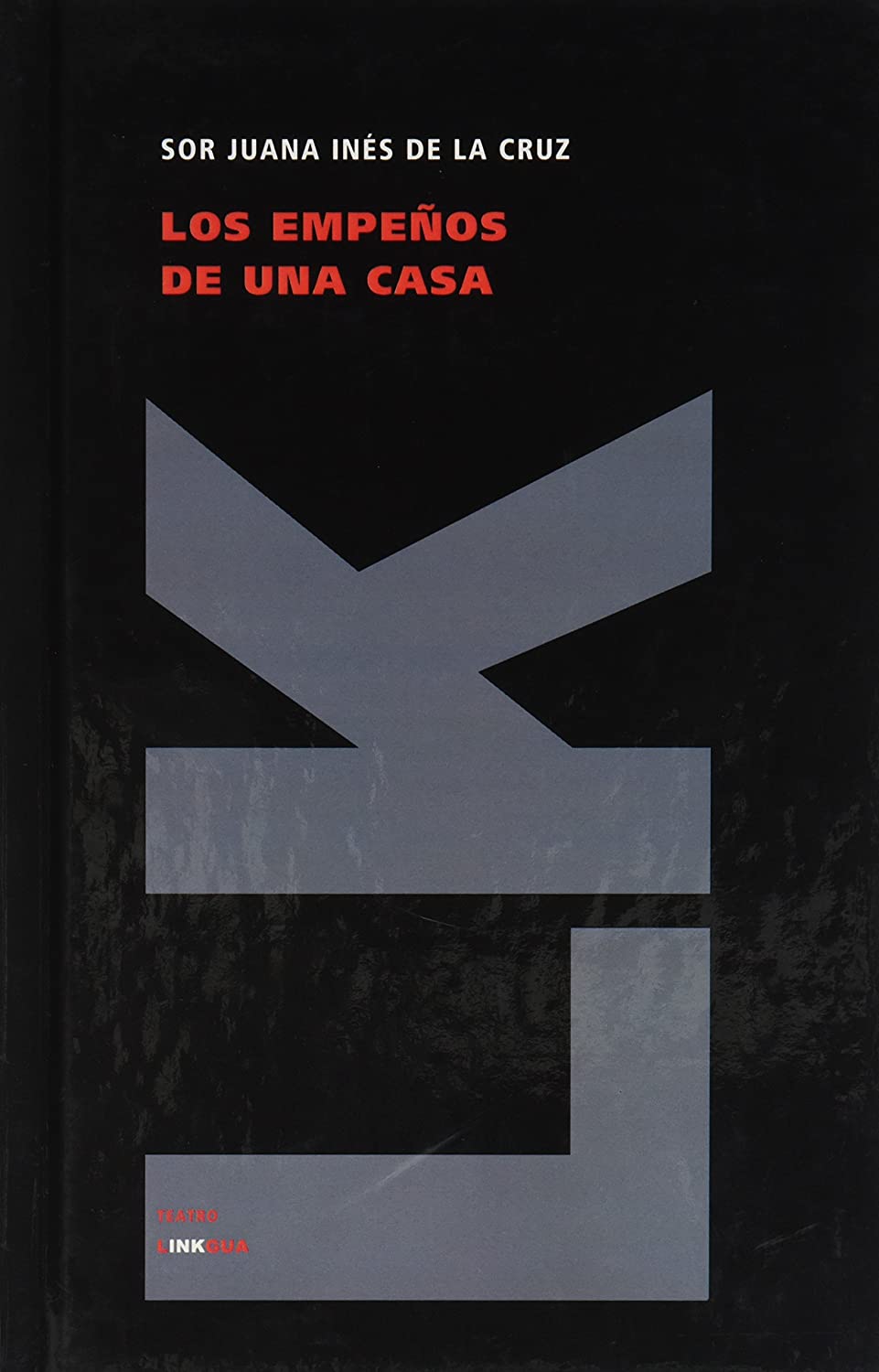 Los empenos de una casa (Teatro) (Spanish Edition)