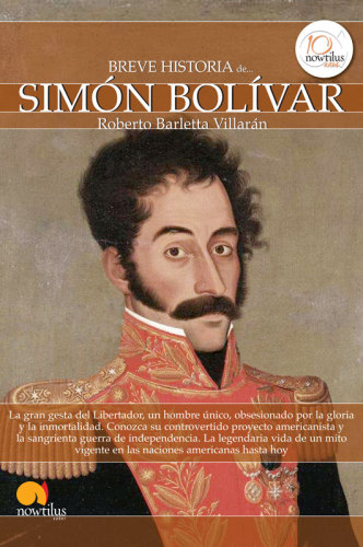 Breve historia de Simón Bolívar