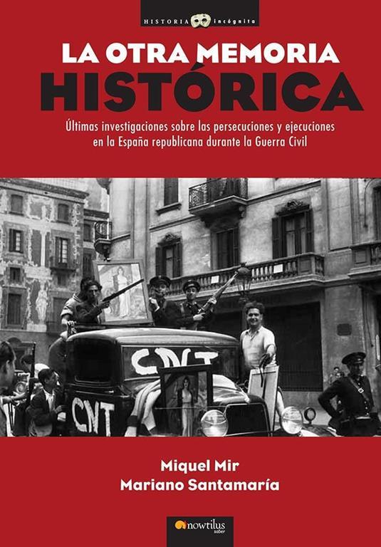 La otra memoria hist&oacute;rica (Historia Inc&oacute;gnita) (Spanish Edition)