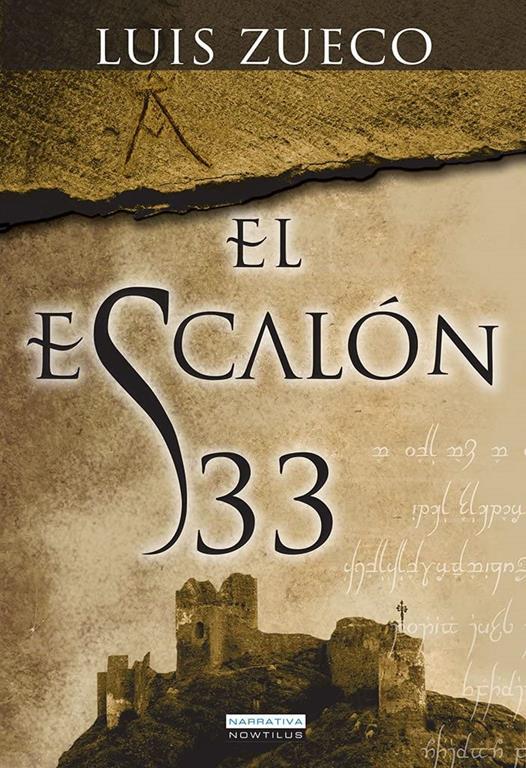 El escal&oacute;n 33 (Narrativa Nowtilus) (Spanish Edition)