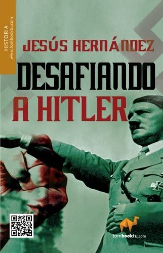 Desafiando a Hitler (Tombooktu Historia) (Spanish Edition)