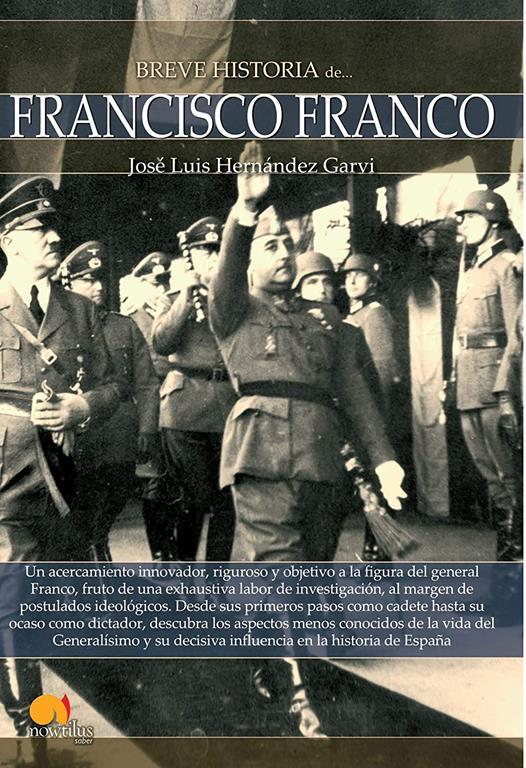 Breve historia de Francisco Franco (Spanish Edition)