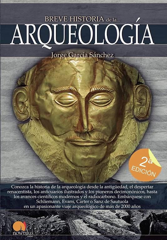 Breve historia de la arqueolog&iacute;a