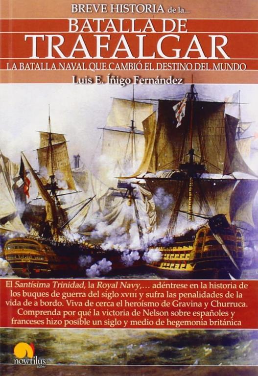 Breve historia de la batalla de Trafalgar (Spanish Edition)