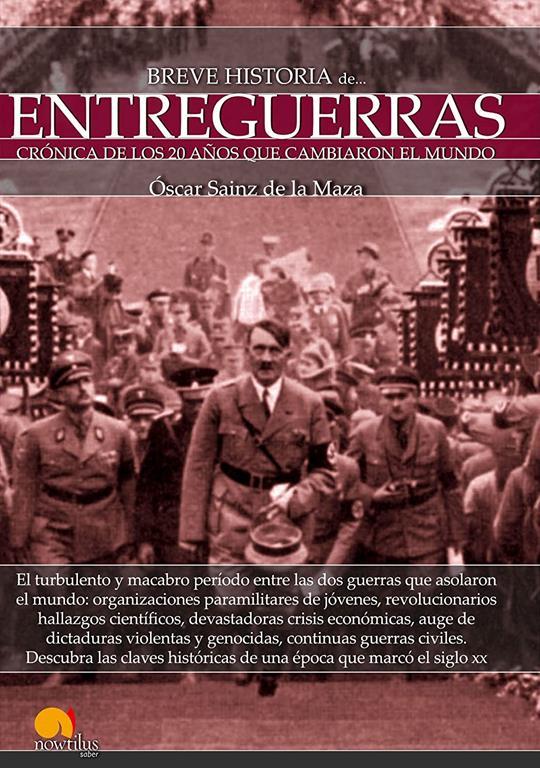 Breve historia de entreguerras (Spanish Edition)