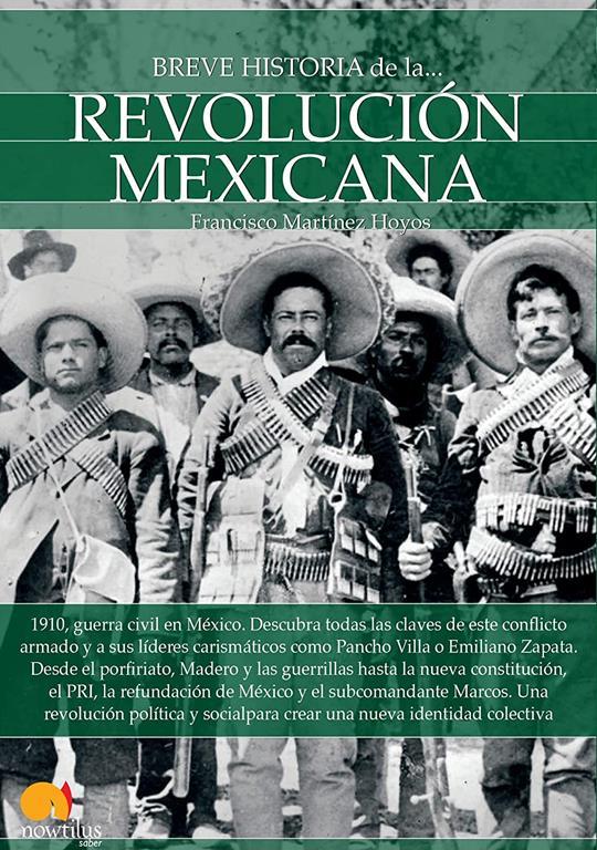 Breve historia de la Revoluci&oacute;n mexicana (Spanish Edition)