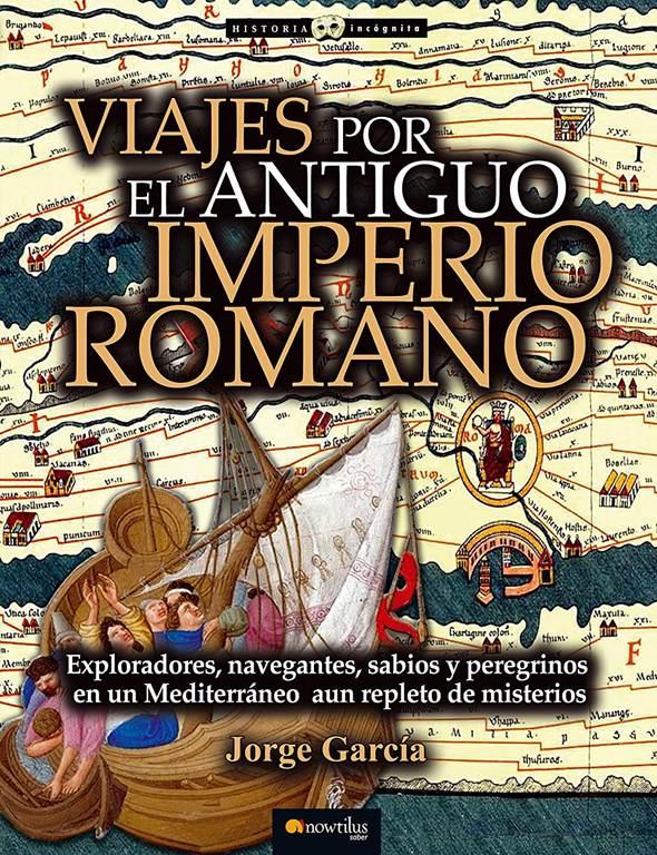 Viajes por el antiguo Imperio romano (Breve Historia)