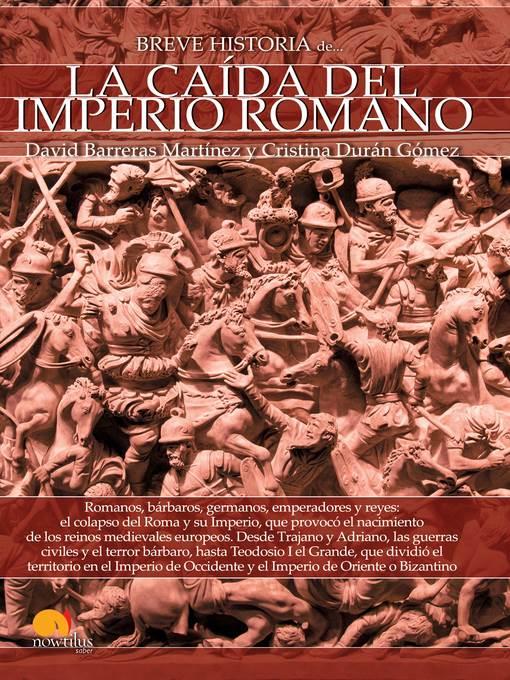 Breve historia de la caída del Imperio Romano