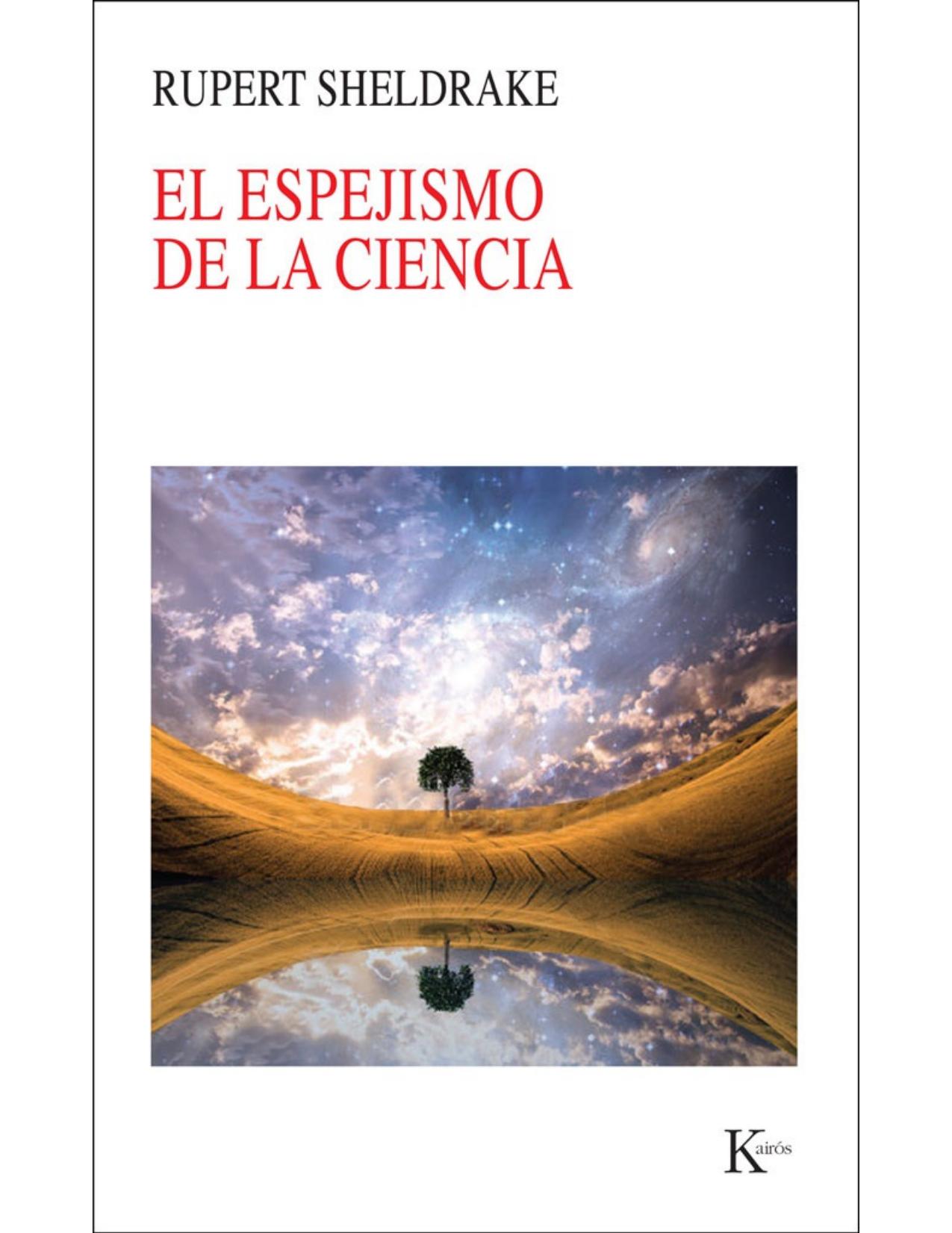 El espejismo de la ciencia.