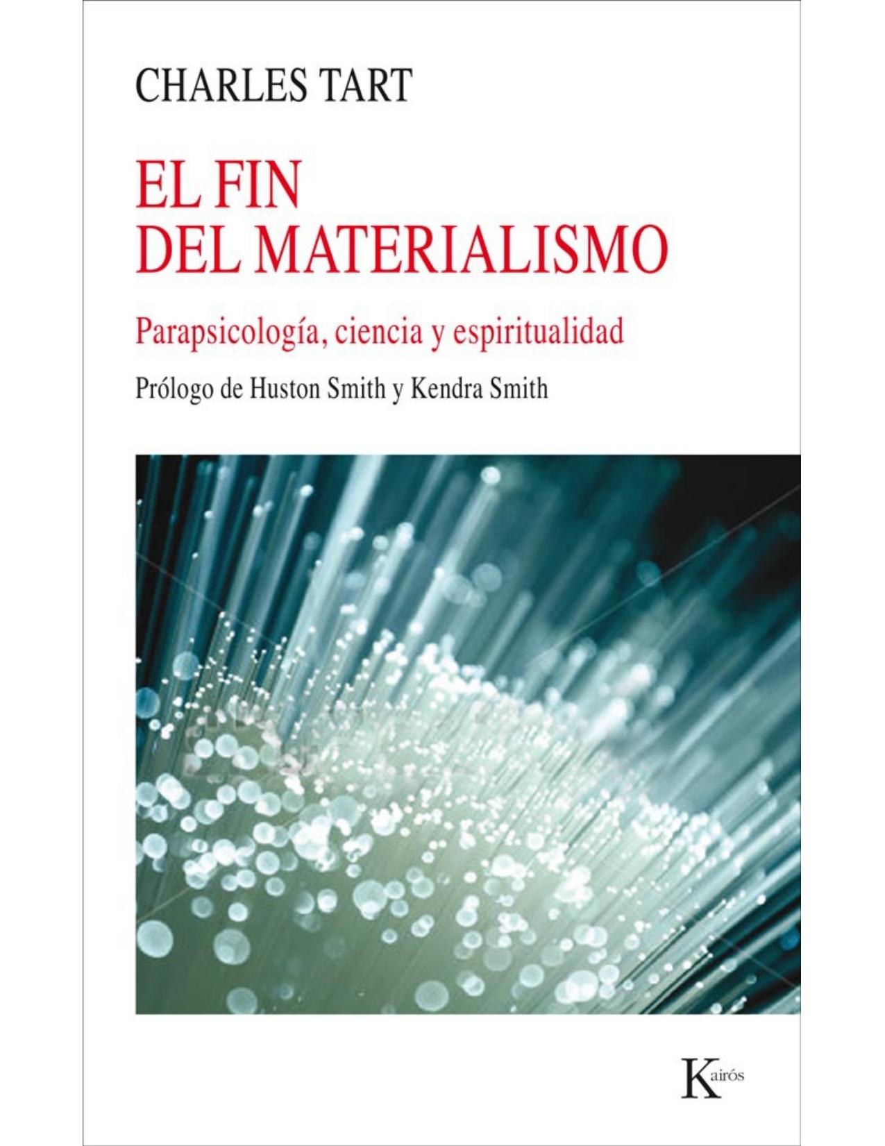 El fin del materialismo : Parapsicología, ciencia y espiritualidad.