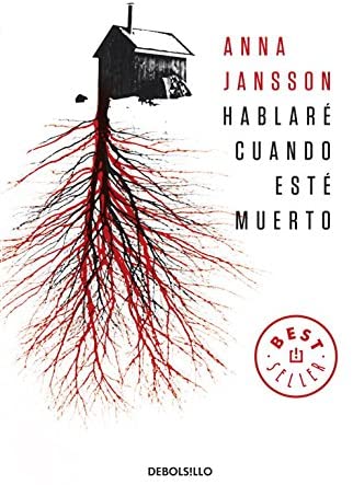 Hablar&eacute; cuando est&eacute; muerto (Best Seller) (Spanish Edition)