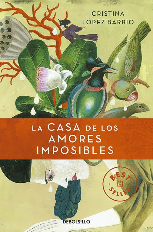 La casa de los amores imposibles / The House of Impossible Love (Best Seller) (Spanish Edition)