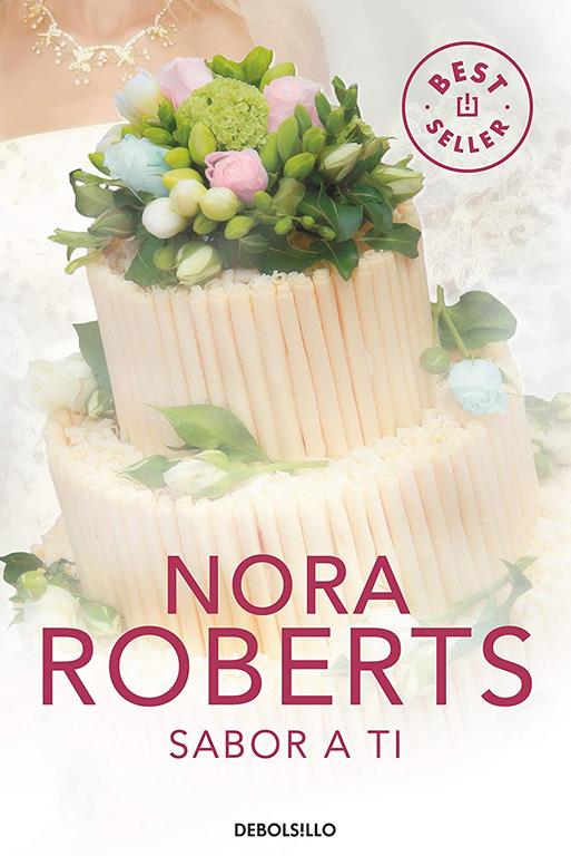 Sabor a ti (Cuatro bodas 3) (Spanish Edition)