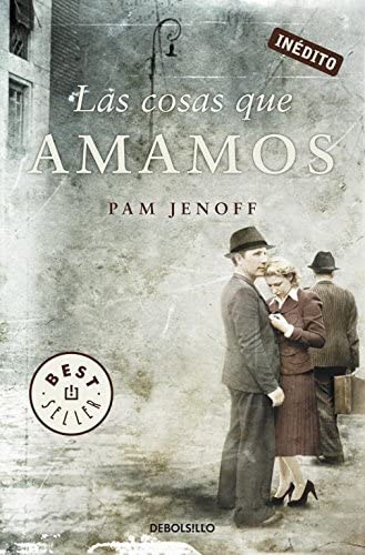 Las cosas que amamos (Best Seller) (Spanish Edition)