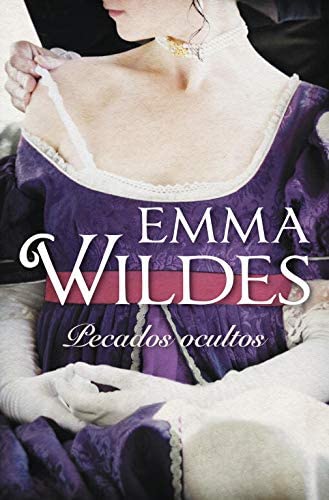 Pecados ocultos (Solteros y truhanes 3) (Spanish Edition)