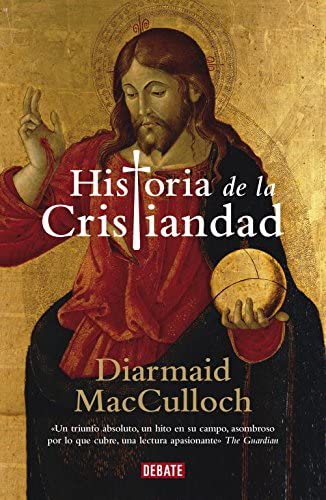 Historia de la cristiandad (Debate) (Spanish Edition)