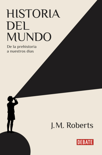 Historia del mundo : de la prehistoria a nuestros días