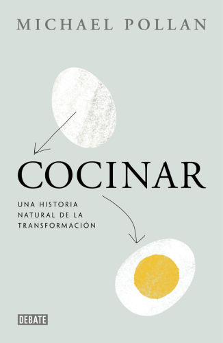 Cocinar : una historia natural de la transformación