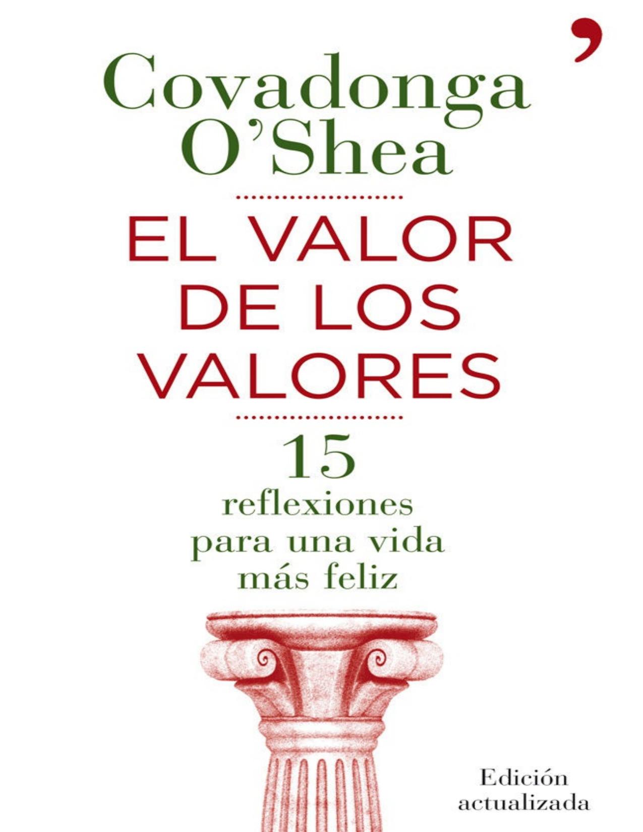 El valor de los valores: Quince reflexiones para una vida más feliz (Spanish Edition)