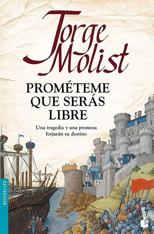 Prom&eacute;teme que ser&aacute;s libre (Bestseller) (Spanish Edition)