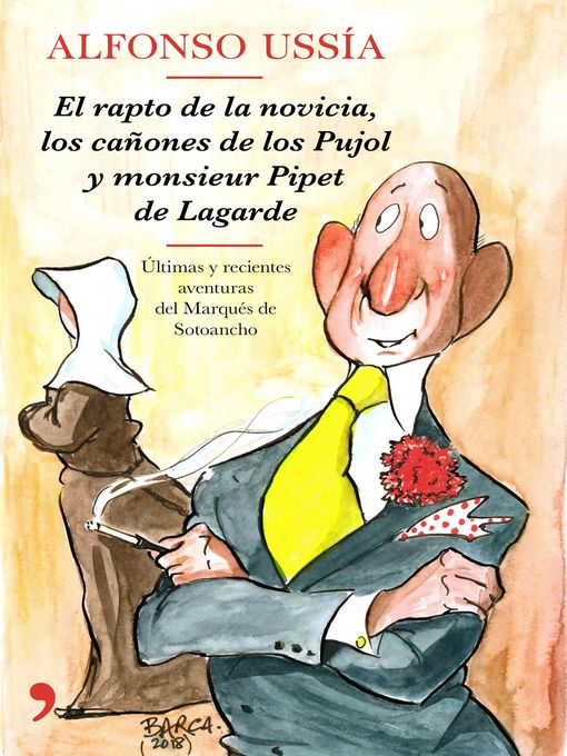 El rapto de la novicia, los cañones de los Pujol y monsieur Pipet de Lagarde