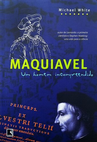 Maquiavel : um homem incompreendido