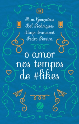 O Amor Nos Tempos de #Likes