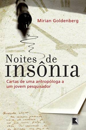 Noites de Insônia : Cartas de Uma Antropóloga a Um Jovem Pesquisador.