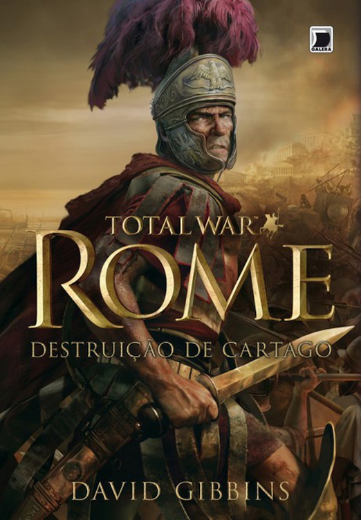 Rome - Total War - Vol. 1 : Destruição de Cartago.